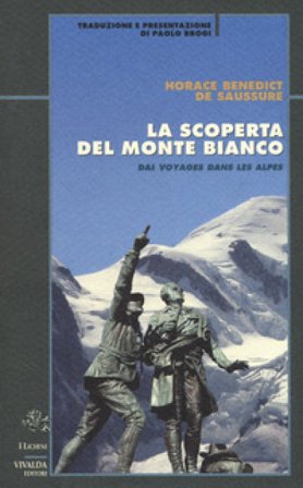 La scoperta del Monte Bianco Horace B. De Saussure