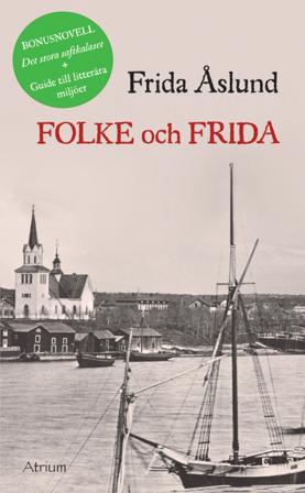 Folke och Frida - Bok av Frida Åslund - Pocket