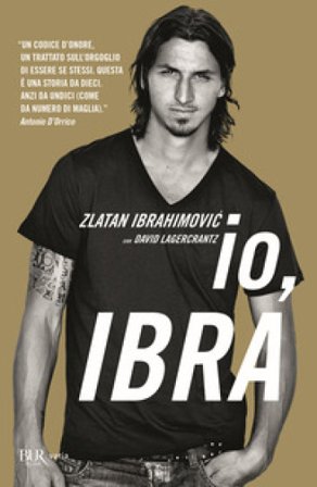 Io, Ibra Zlatan Ibrahimovic