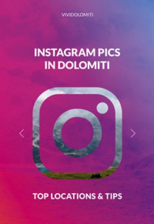 Instagram pics in Dolomiti. Top locations & tips AA.VV. Artisti Vari