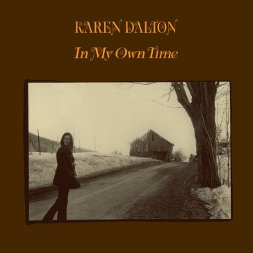 In my own time (50th anniversary edition Karen Dalton