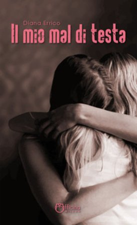 Il mio mal di testa Diana Errico