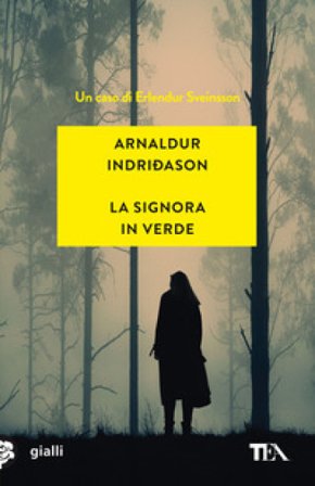 La signora in verde. I casi dell'ispettore Erlendur Sveinsson. Vol. 2 Arnaldur Indriðason