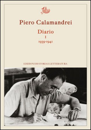 Diario. Vol. 1: 1939-1941 Piero Calamandrei