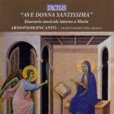 Ave donna santissima ARMONIOSOINCANTO