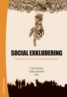 Social exkludering - Perspektiv, process och problemkonstruktion