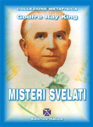 Misteri svelati Godfre Ray King