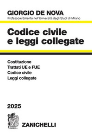 Codice civile e leggi collegate 2025. Con CD-ROM Giorgio De Nova