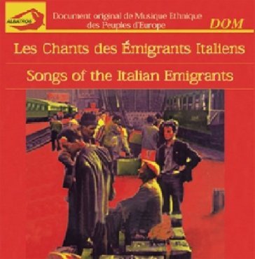 Les chants des emigrants Italia