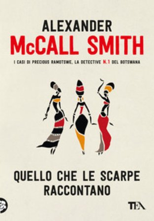 Quello che le scarpe raccontano Alexander McCall Smith