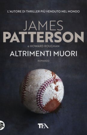 Altrimenti muori James Patterson