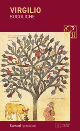 Bucoliche. Testo latino a fronte Publio Virgilio Marone