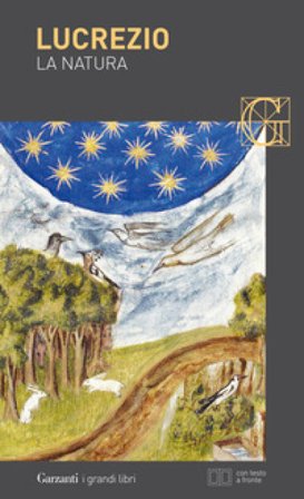 La natura. Testo latino a fronte Tito Lucrezio Caro