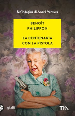 La centenaria con la pistola Benoît Philippon