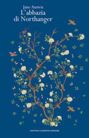 L'Abbazia di Northanger. Ediz. integrale Jane Austen