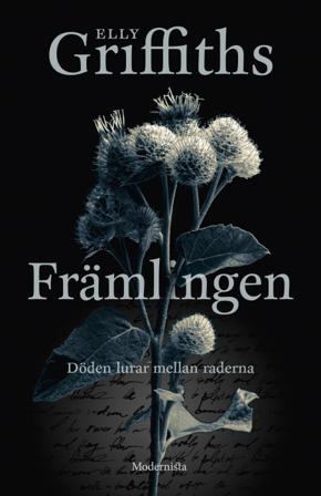 Främlingen - Bok av Elly Griffiths - Inbunden