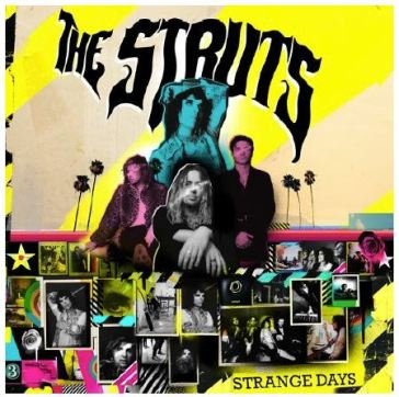 Strange days Struts The