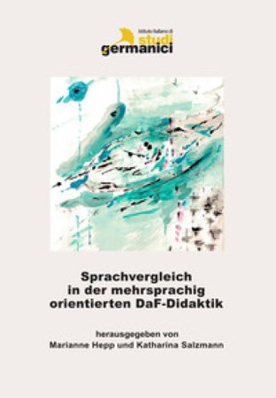 Sprachvergleich in der mehrsprachig orientierten DaF-Didaktik. Theorie und Praxis