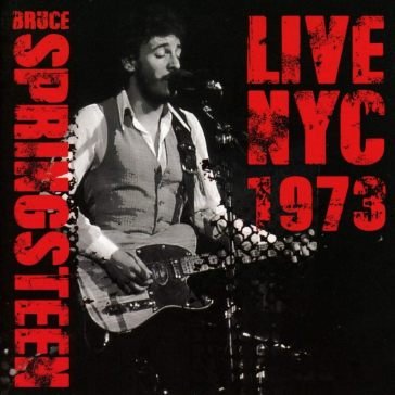 Live nyc 1973 Bruce Springsteen
