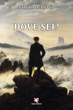 Dove sei? Salvatore Di Dio