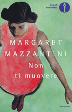 Non ti muovere Margaret Mazzantini