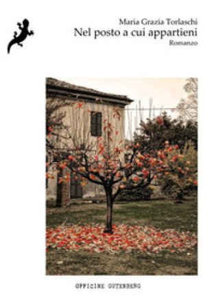 Nel posto a cui appartieni Maria Grazia Torlaschi