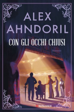 Con gli occhi chiusi Alex Ahndoril