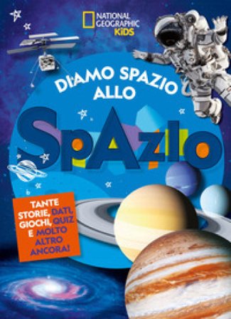 Diamo spazio allo spazio. Ediz. a colori Julie Beer
