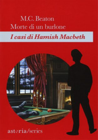 Morte di un burlone. I casi di Hamish Macbeth M. C. Beaton
