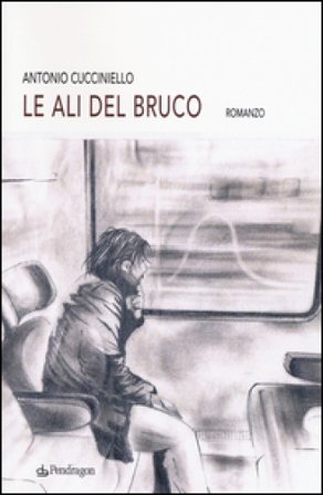 Le ali del bruco Antonio Cucciniello