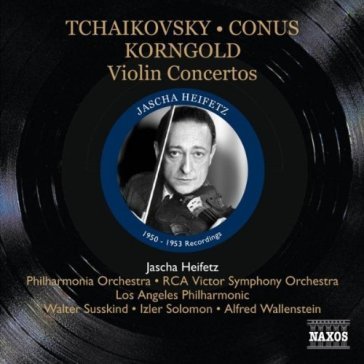 Tchaikovsky-conus-korngold Heifetz J.