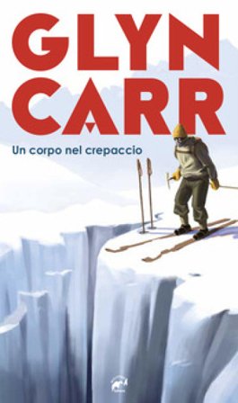 Un corpo nel crepaccio Glyn Carr