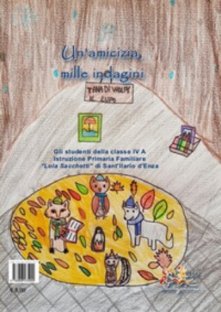 Un'amicizia, mille indagini-Una amistad, mil investigaciones Ist. Prim. "Lola Sacchetti" classe IV A