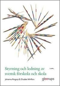 Styrning och ledning av svensk förskola och skola, 3 uppl
