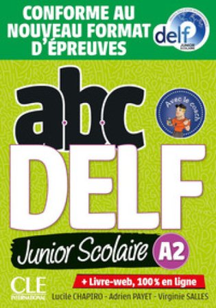 ABC DELF junior scolaire. A2. Per le Scuole superiori. Con e-book
