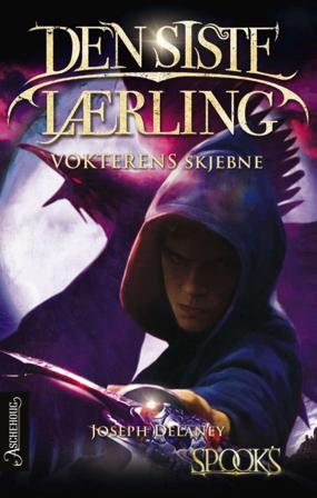 Vokterens skjebne - Bok av Joseph Delaney - Pocket