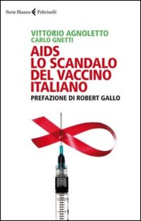 AIDS: lo scandalo del vaccino italiano Vittorio Agnoletto