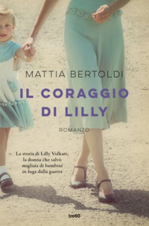 Il coraggio di Lilly Mattia Bertoldi