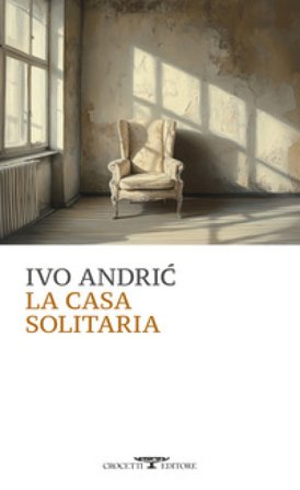 La casa solitaria Ivo Andric