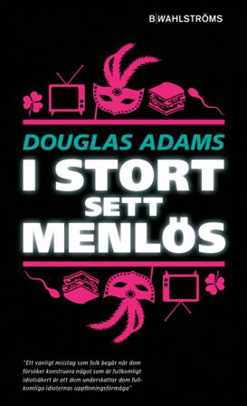 I stort sett menlös - Bok av Douglas Adams - Pocket
