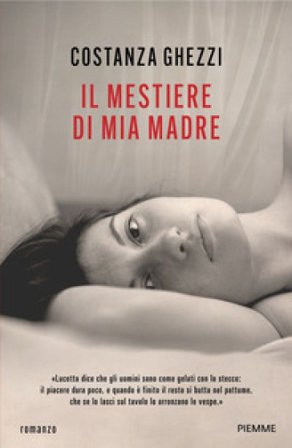 Il mestiere di mia madre Costanza Ghezzi