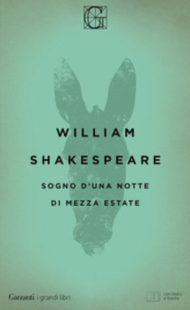 Sogno d'una notte di mezza estate. Testo inglese a fronte William Shakespeare