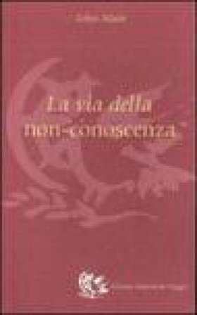 La via della non conoscenza John Main