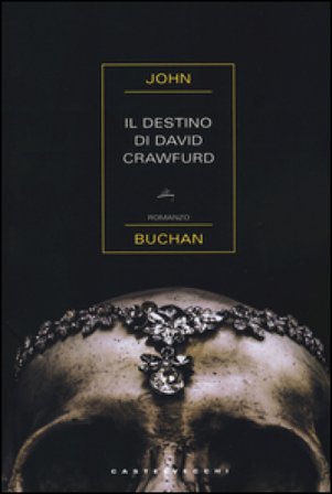 Il destino di David Crawfurd John Buchan