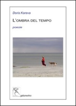 L'ombra del tempo. Testo estone. Traduzione italiana a fronte Doris Kareva