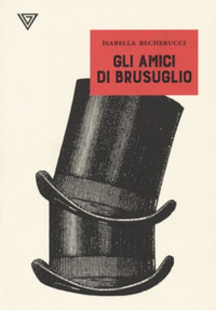 Gli amici di Brusuglio Isabella Becherucci