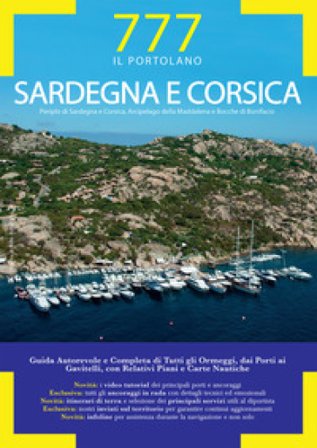 Sardegna e Corsica. Periplo di Sardegna e Corsica, Arcipelago della Maddalena e Bocche di Bonifacio Marco Sbrizzi