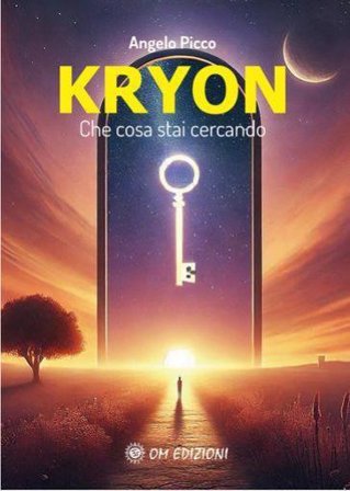 Kryon. Che cosa stai cercando Angelo Picco