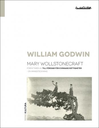 Mary Wollstonecraft : en minnesteckning - Bok av William Godwin - Danskt band