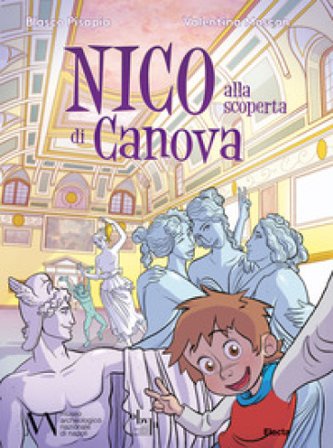 Nico alla scoperta di Canova Blasco Pisapia
